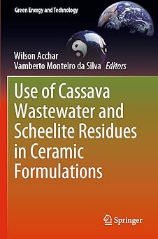 Use of Cassava Wastewater and Scheelite Residues in Ceramic Formulations