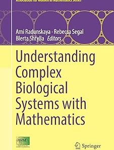 Understanding Complex Biological Systems with Mathematics