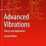 Advanced Vibrations Theory and Application
