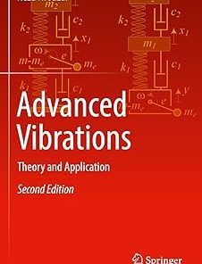 Advanced Vibrations Theory and Application