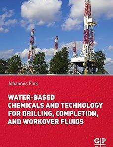 Water-Based Chemicals and Technology for Drilling Completion and Workover Fluids