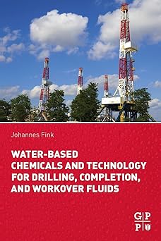 Water-Based Chemicals and Technology for Drilling Completion and Workover Fluids