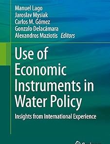 Use of Economic Instruments in Water Policy Insights from International Experience