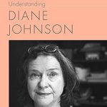 Understanding Diane Johnson