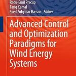 Advanced Control and Optimization Paradigms for Wind Energy Systems