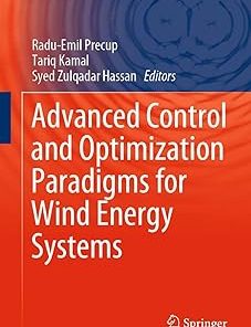 Advanced Control and Optimization Paradigms for Wind Energy Systems