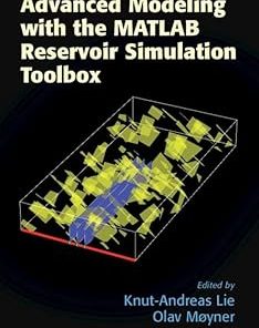 Advanced Modeling with the MATLAB Reservoir Simulation Toolbox