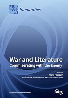 War and Literature Commiserating with the Enemy