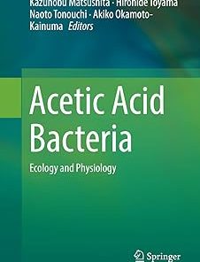 Acetic Acid Bacteria Ecology and Physiology