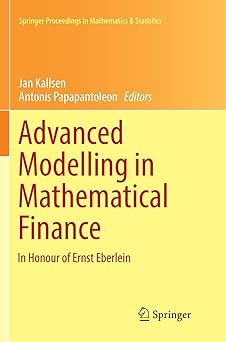 Advanced Modelling in Mathematical Finance In Honour of Ernst Eberlein