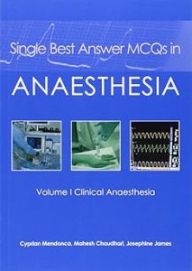 Single Best Answer MCQs in Anaesthesia