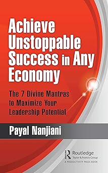 Achieve Unstoppable Success in Any Economy