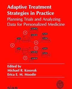 Adaptive Treatment Strategies in Practice Planning Trials and Analyzing Data for Personalized Medicine