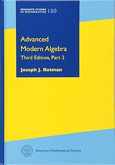 Advanced Modern Algebra Third Edition Part 2