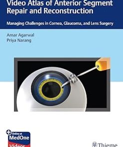 Video Atlas of Anterior Segment Repair and Reconstruction
