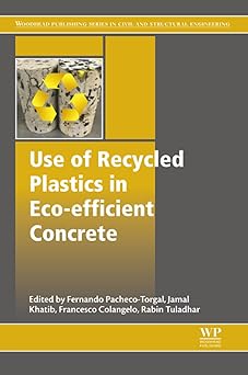 Use of Recycled Plastics in Eco-Efficient Concrete