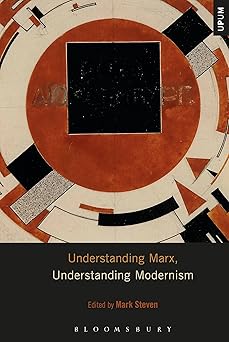 Understanding Marx Understanding Modernism