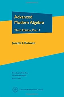 Advanced Modern Algebra Third Edition Part I