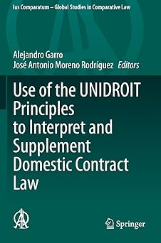 Use of the Unidroit Principles to Interpret and Supplement Domestic Contract Law