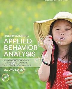 Understanding Applied Behavior Analysis Second Edition