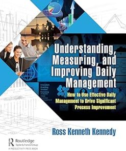 Understanding Measuring and Improving Daily Management