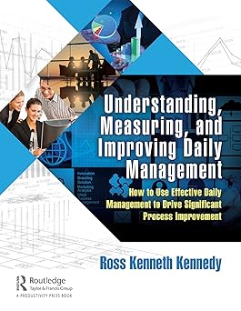 Understanding Measuring and Improving Daily Management