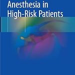 Anesthesia in High-Risk Patients
