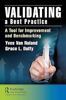 Validating a Best Practice A Tool for Improvement and Benchmarking