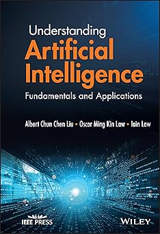 Understanding Artificial Intelligence Fundamentals and Applications