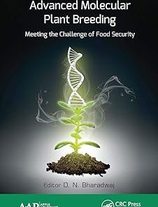 Advanced Molecular Plant Breeding Meeting the Challenge of Food Security
