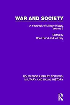 War and Society Volume 2 A Yearbook of Military History