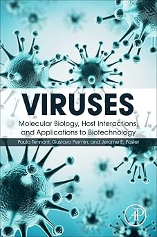 Viruses Molecular Biology Host Interactions and Applications to Biotechnology
