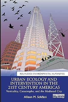 Urban Ecology and Intervention in the 21st Century Americas