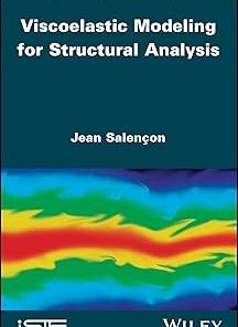 Viscoelastic Modeling for Structural Analysis