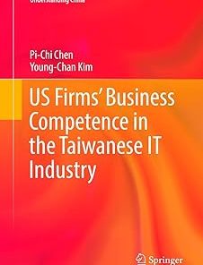 Us Firms' Business Competence in the Taiwanese It Industry