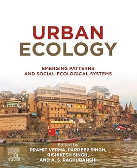 Urban Ecology Emerging Patterns and Social-Ecological Systems