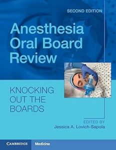 Anesthesia Oral Board Review Knocking Out The Boards