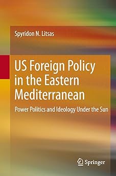 Us Foreign Policy in the Eastern Mediterranean