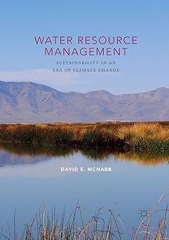 Water Resource Management Sustainability in an Era of Climate Change
