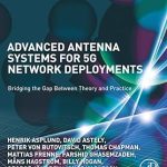 Advanced Antenna Systems for 5G Network Deployments Bridging the Gap Between Theory and Practice