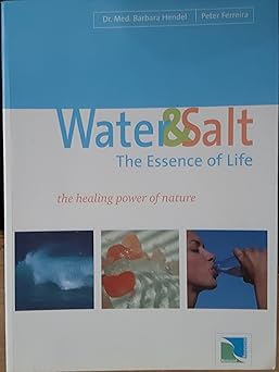Water and Salt The Essence of Life