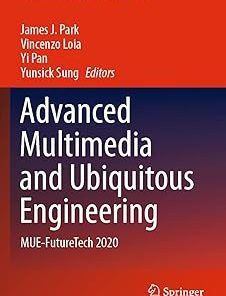 Advanced Multimedia and Ubiquitous Engineering Mue-Futuretech 2020