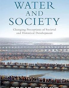 Water and Society Changing Perceptions of Societal and Historical Development