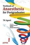 Jaypee Brothers Medical Publishers Textbook of Anesthesia for Postgraduates