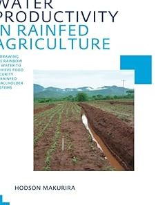 Water Productivity in Rainfed Agriculture UNESCO-IHE PhD Thesis