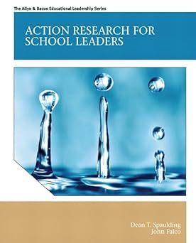 Action Research for School Leaders