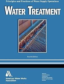Water Treatment Principles and Practices of Water Supply Operations
