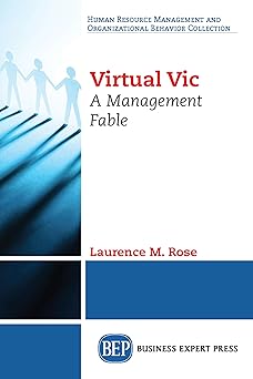 Virtual Vic A Management Fable