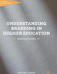 Understanding Branding in Higher Education Marketing Identities