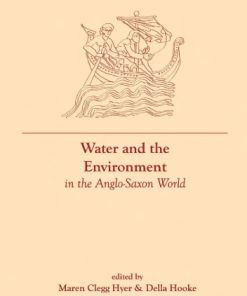 Water and the Environment in the Anglo-Saxon World